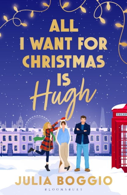 All I Want for Christmas Is Hugh - Julia Boggio
