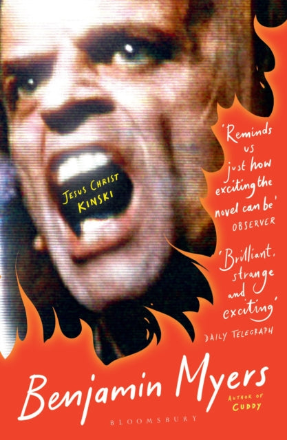 Jesus Christ Kinski : From the prize-winning author of THE GALLOWS POLE and CUDDY - Benjamin Myers