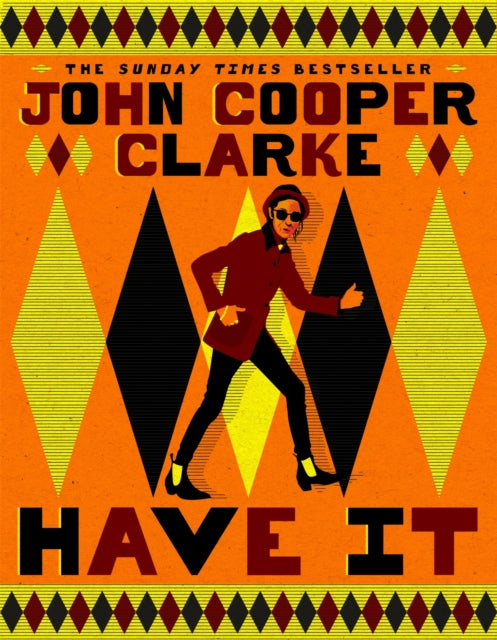 Have It - John Cooper Clarke