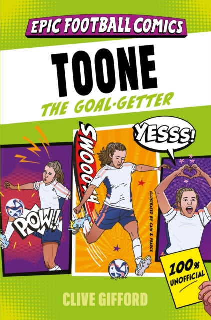 Toone : The Goal-Getter - Clive Gifford