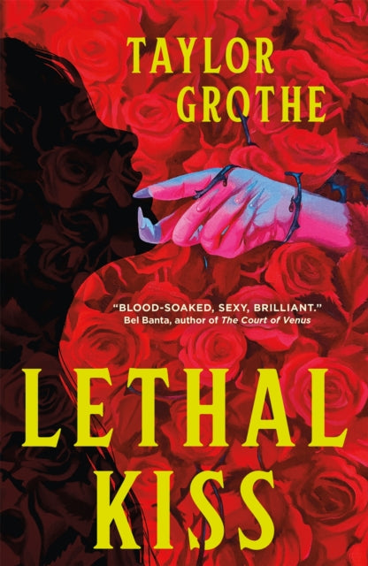 Lethal Kiss - Taylor Grothe
