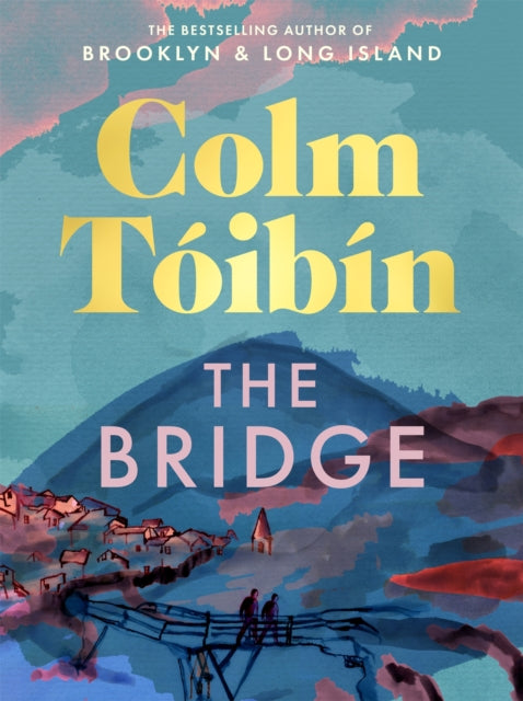 The Bridge - Colm Toibin