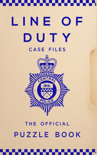 Line of Duty Case Files : The Official Puzzle Book - World Productions