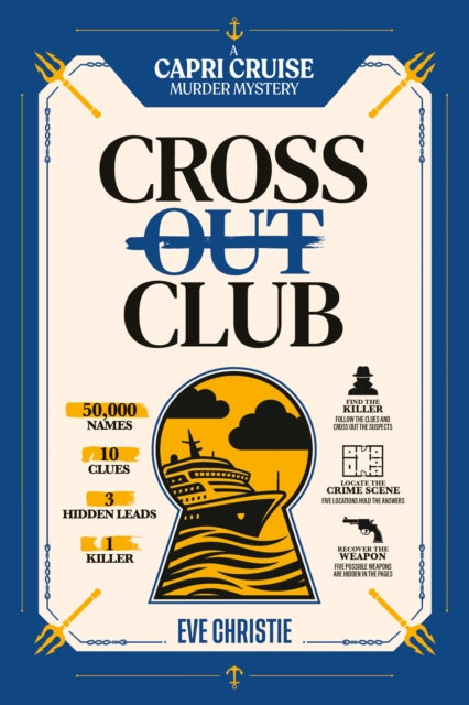 Cross Out Club: A Capri Cruise Murder Mystery Puzzle - Eve Christie