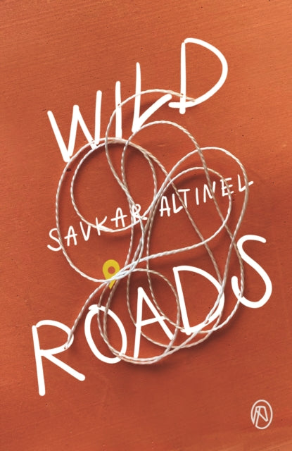 Wild Roads - Savkar Altinel