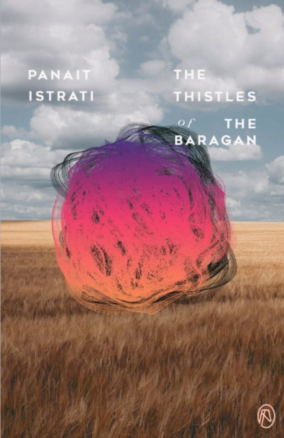 The Thistles of the Baragan - Jacques Le Clercq