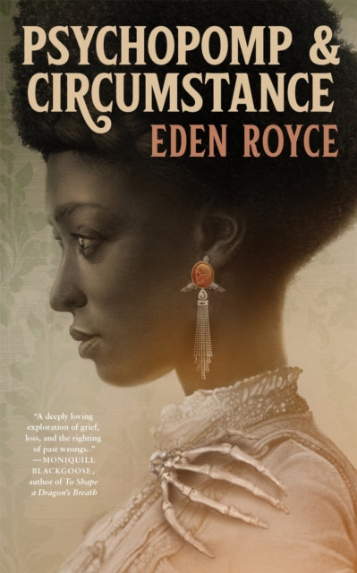 Psychopomp & Circumstance - Eden Royce