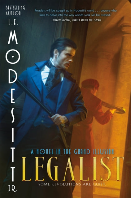 Legalist : A Novel in the Grand Illusion - L.E. Modesitt