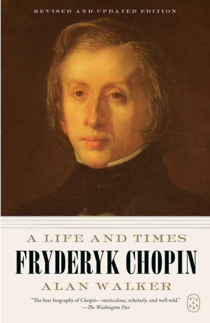 Fryderyk Chopin : A Life and Times