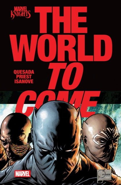 Marvel Knights: The World To Come - Joe Quesada