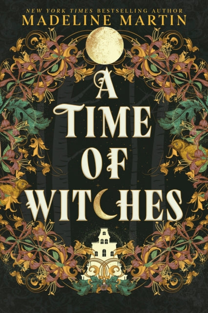 A Time of Witches : A Novel - Madeline Martin