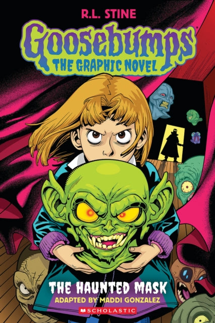 Goosebumps Graphix: The Haunted Mask - Maddi Gonzalez