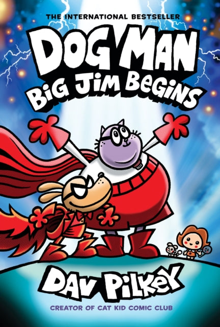 Front cover of Big Jim Begins: A Graphic Novel by Dav Pilkey, hardback