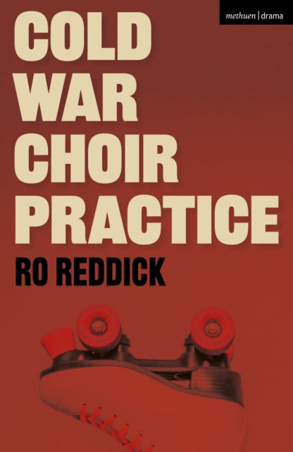 Cold War Choir Practice - Ro Reddick