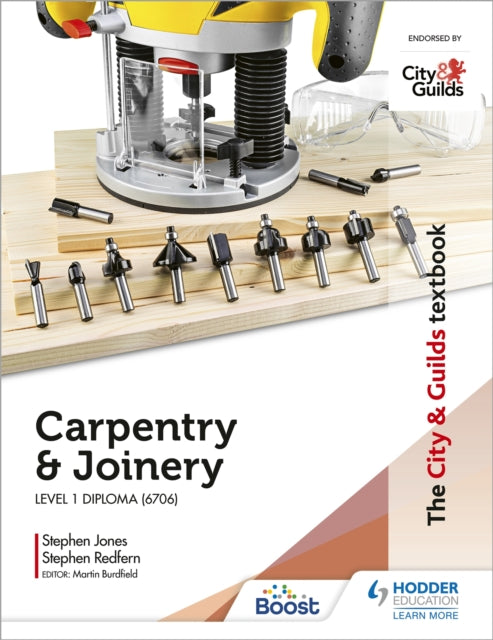 The City & Guilds Textbook: Carpentry & Joinery for the Level 1 Diploma (6706) - Stephen Jones