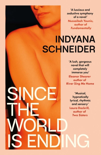 Since the World Is Ending - Indyana Schneider