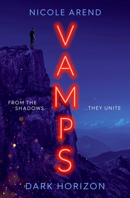 Vamps: Dark Horizon : the coming-of-age vampiric sequel to Fresh Blood - Nicole Arend