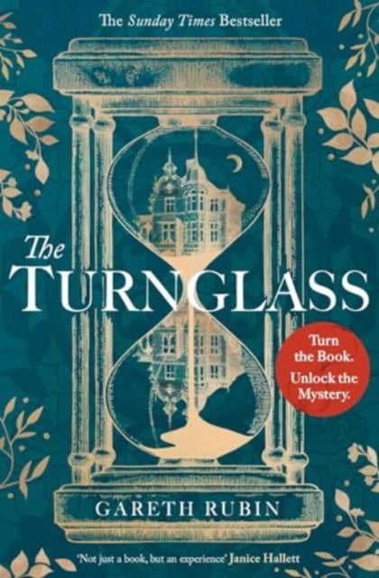 The Turnglass : The Sunday Times Bestseller - turn the book, uncover the mystery - Gareth Rubin