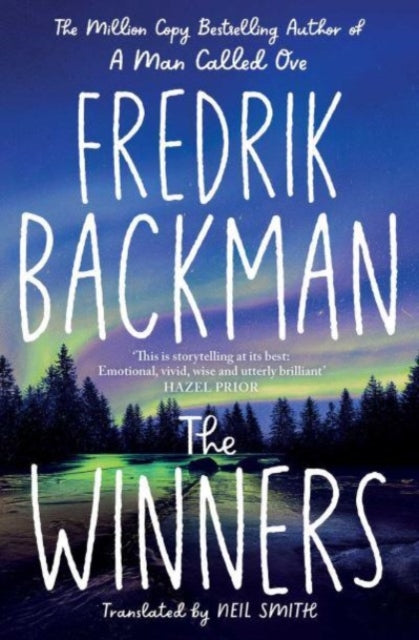 The Winners : From the instant international bestselling author of My Friends - Fredrik Backman