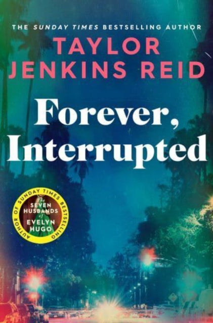 Front cover of Forever, Interrupted by Taylor Jenkins Reid, paperback