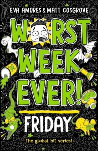 Front cover of Worst Week Ever! Friday by Eva Amores, paperback