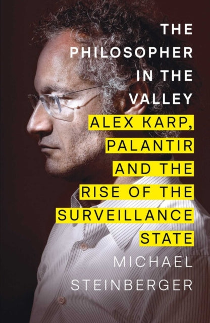 Front cover of The Philosopher in the Valley by Michael Steinberger, hardback