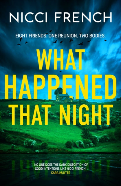 What Happened that Night : The new thriller from the bestselling author of Has Anyone Seen Charlotte Salter? - Nicci French