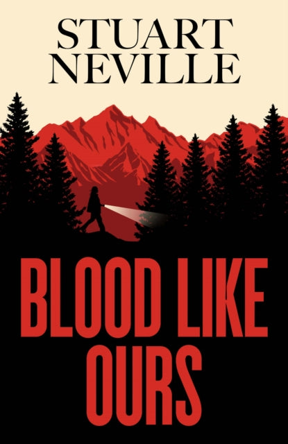 Blood Like Ours : 'Neville might well be Stephen King's rightful heir' WILL DEAN