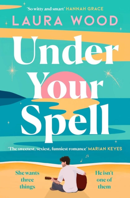Under Your Spell : 'For any fans of Emily Henry, this is a romantic read supreme' - STYLIST - Laura Wood