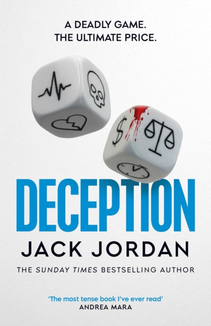 Deception : the BRAND NEW moral dilemma thriller from the Sunday Times bestselling author - Jack Jordan