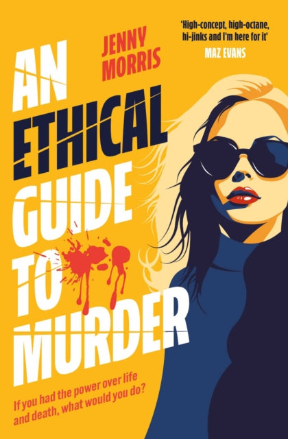 Front cover of An Ethical Guide To Murder by Jenny Morris, paperback
