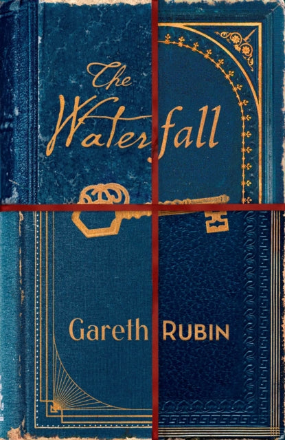 The Waterfall : A beguiling and intricate mystery from Sunday Times bestselling author Gareth Rubin - Gareth Rubin