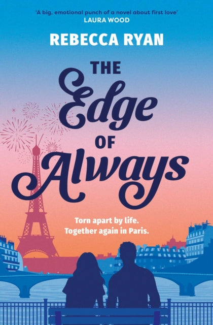The Edge of Always : Discover this unforgettable and emotional love story - Rebecca Ryan