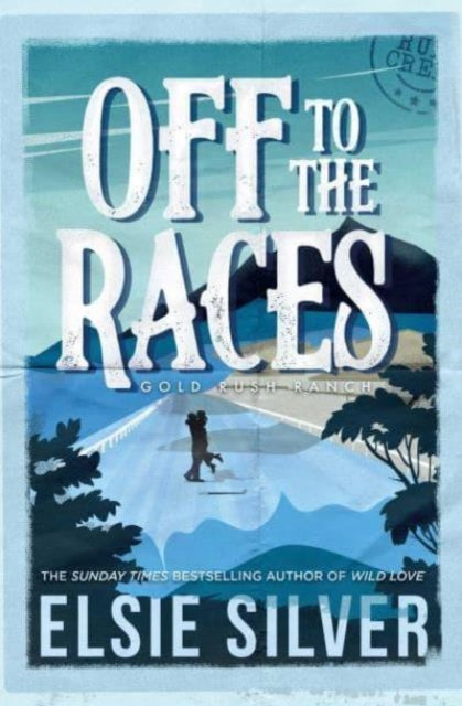 Off to the Races : Volume 1 - Elsie Silver