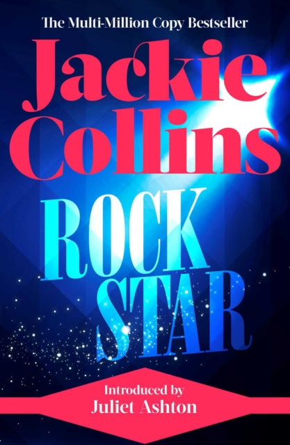 Rock Star : introduced by Juliet Ashton - Jackie Collins