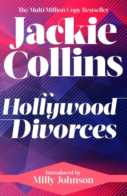 Hollywood Divorces : introduced by Milly Johnson - Jackie Collins