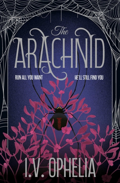 Front cover of The Arachnid by I.V. Ophelia, paperback
