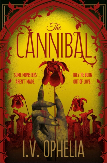 The Cannibal : the explosive finale to The Poisoner trilogy Volume 3 - I.V. Ophelia