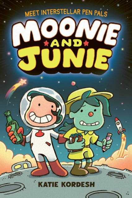 Moonie and Junie: Interstellar Pen Pals : A new graphic novel series from emmy-winning illustrator - Katie Kordesh