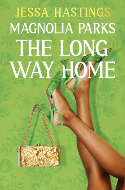 Front cover of Magnolia Parks: The Long Way Home by Jessa Hastings, paperback
