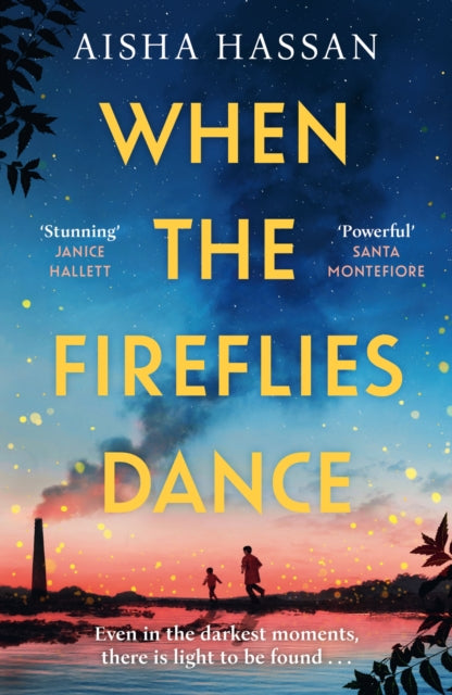 When the Fireflies Dance : The extraordinary and enthralling book club debut for fans of The Kite Runner! - Aisha Hassan