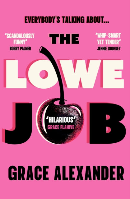 The Lowe Job : The sensational book club debut of 2026 that everyone is talking about! - Grace Alexander