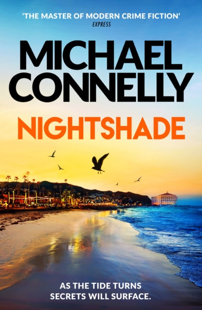 Nightshade : The Brand New Blockbuster Thriller from the Number One Bestseller - Michael Connelly