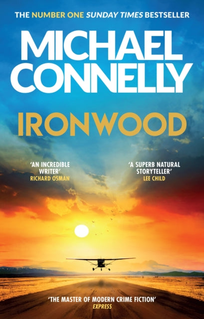 Ironwood : The Brand New Blockbuster Thriller from the Author Behind Amazon Prime's BOSCH and BALLARD - Michael Connelly