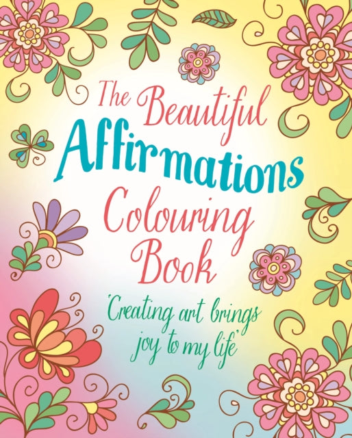 Front cover of The Beautiful Affirmations Colouring Book by Tansy Willow, paperback