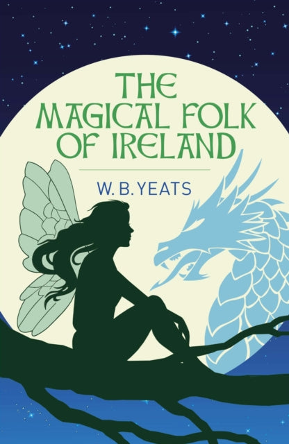 Front cover of The Magical Folk of Ireland by W.B. Yeats, paperback