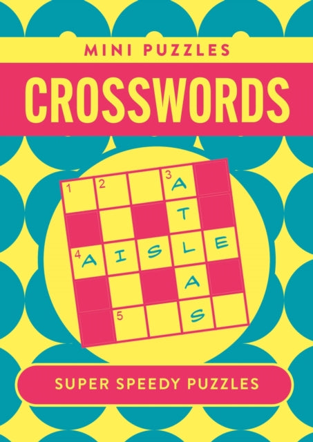 Front cover of Mini Crosswords by Eric Saunders, paperback
