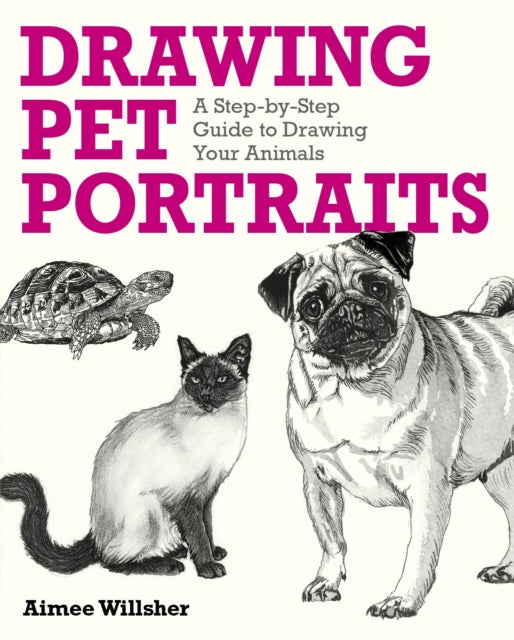 Front cover of Drawing Pet Portraits by Aimee Willsher, paperback