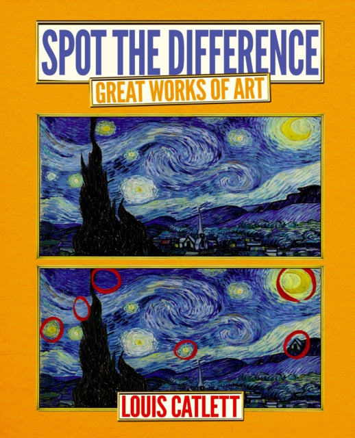 Front cover of Great Works of Art: Spot the Difference by Complete Waste of Time Louis Catlett, paperback
