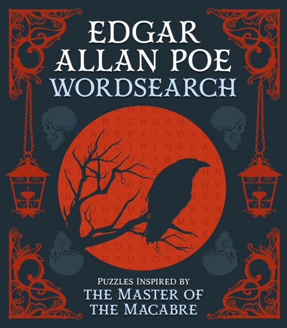 Edgar Allan Poe Wordsearch : Puzzles Inspired by the Master of the Macabre - Eric Saunders